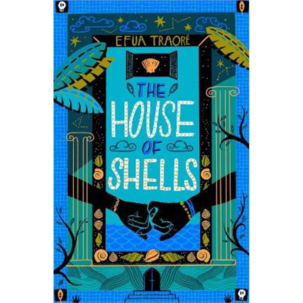 The House of Shells (Paperback) - Efua Traore